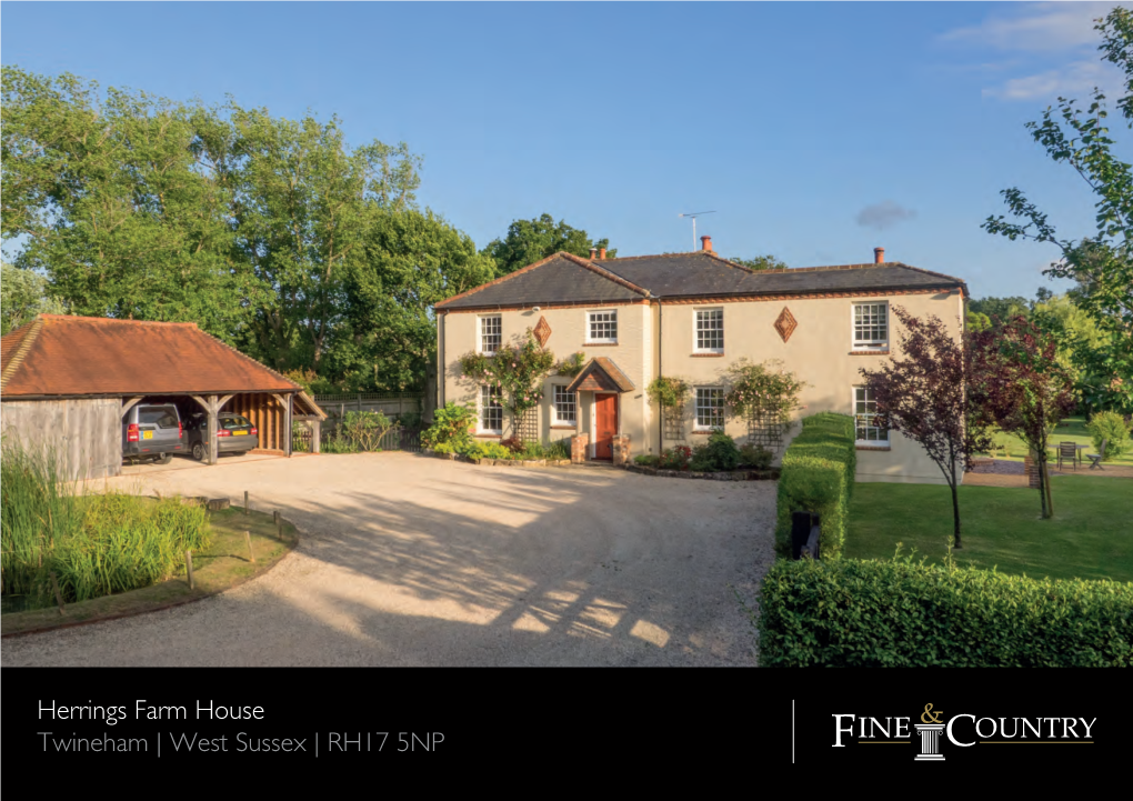 Herrings Farm House Twineham | West Sussex | RH17 5NP