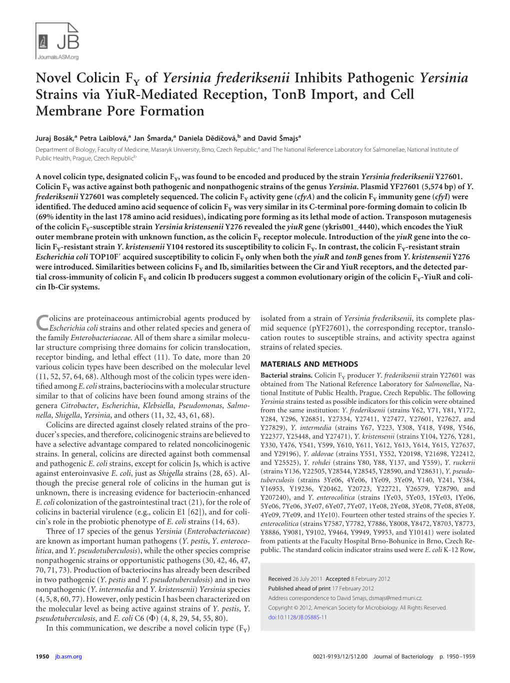 Novel Colicin FY of Yersinia Frederiksenii Inhibits Pathogenic Yersinia Strains Via Yiur-Mediated Reception, Tonb Import, and Cell Membrane Pore Formation