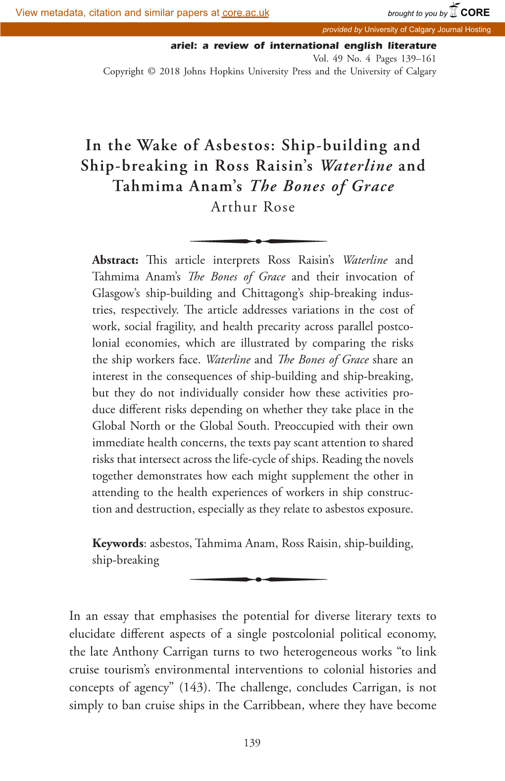 In the Wake of Asbestos: Ship-Building and Ship-Breaking in Ross Raisin’S Waterline and Tahmima Anam’S the Bones of Grace Arthur Rose