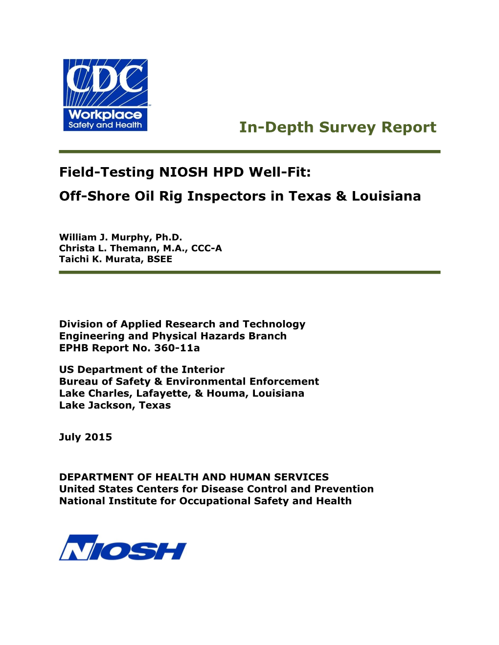Field-Testing NIOSH HPD Well-Fit: Off-Shore Oil Rig Inspectors in Texas & Louisiana