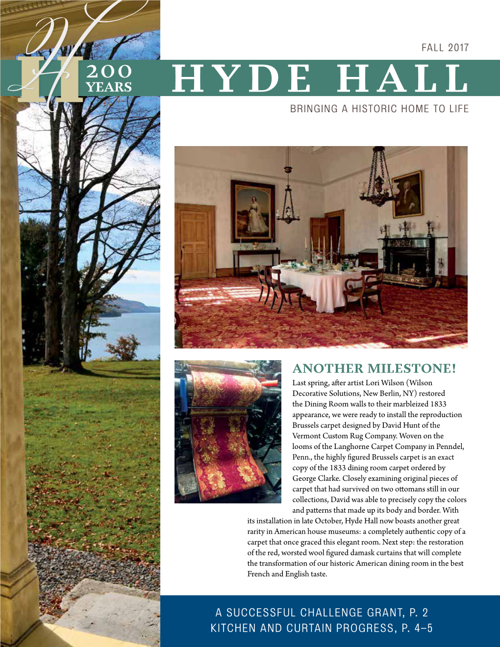 Fall 2017 Hyde Hall Bringing a Historic Home to Life
