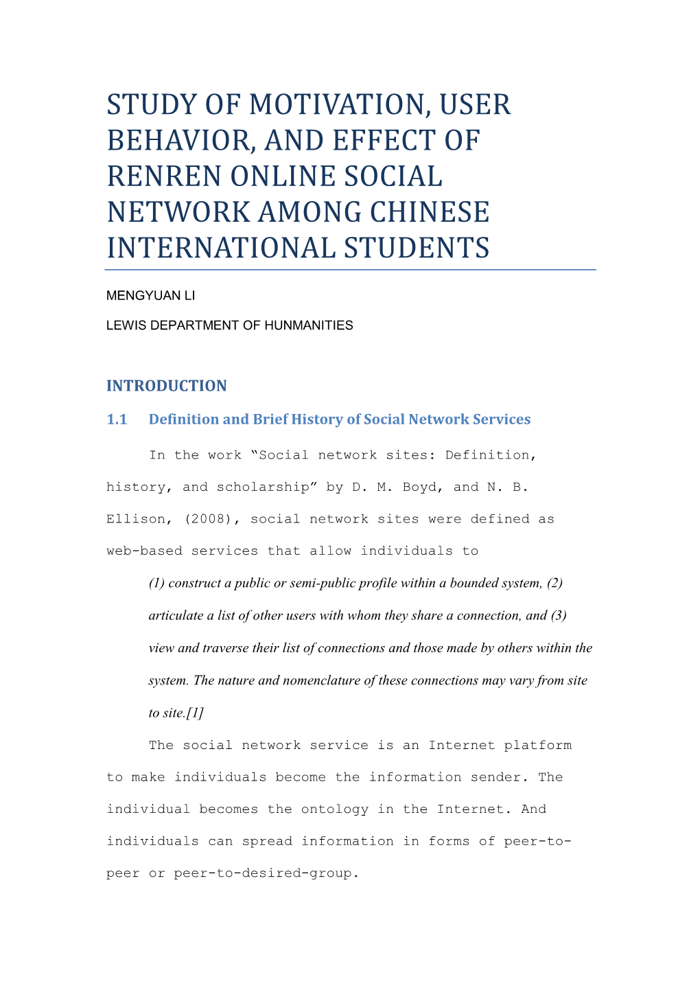 Study of Motivation, User Behavior, and Effect of Renren Online Social Network Among Chinese International Students