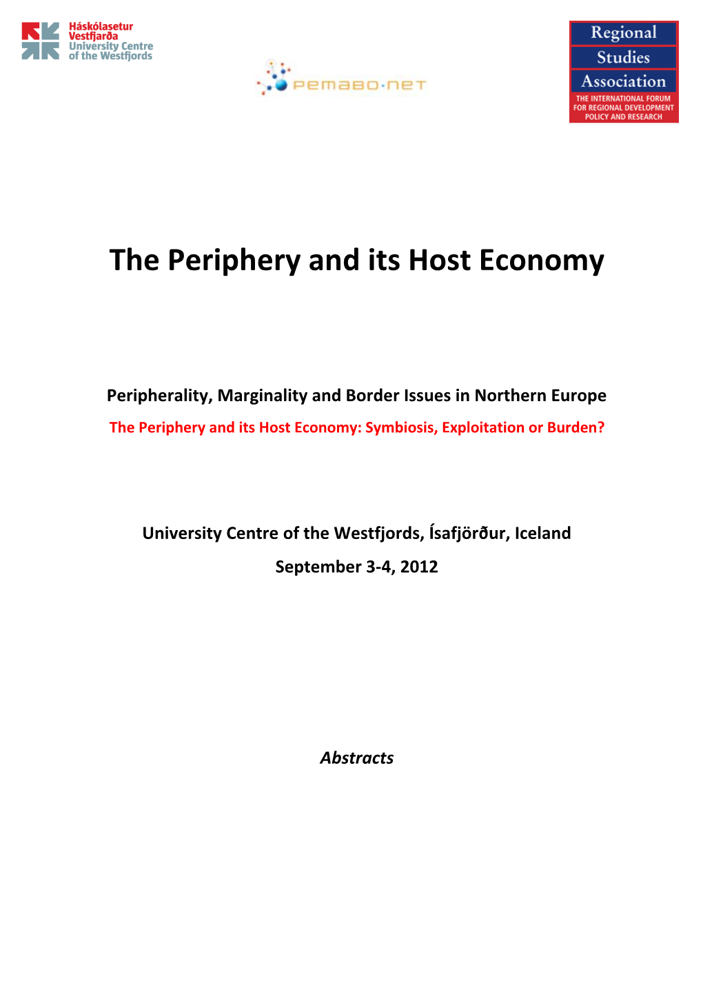 The Periphery and Its Host Economy