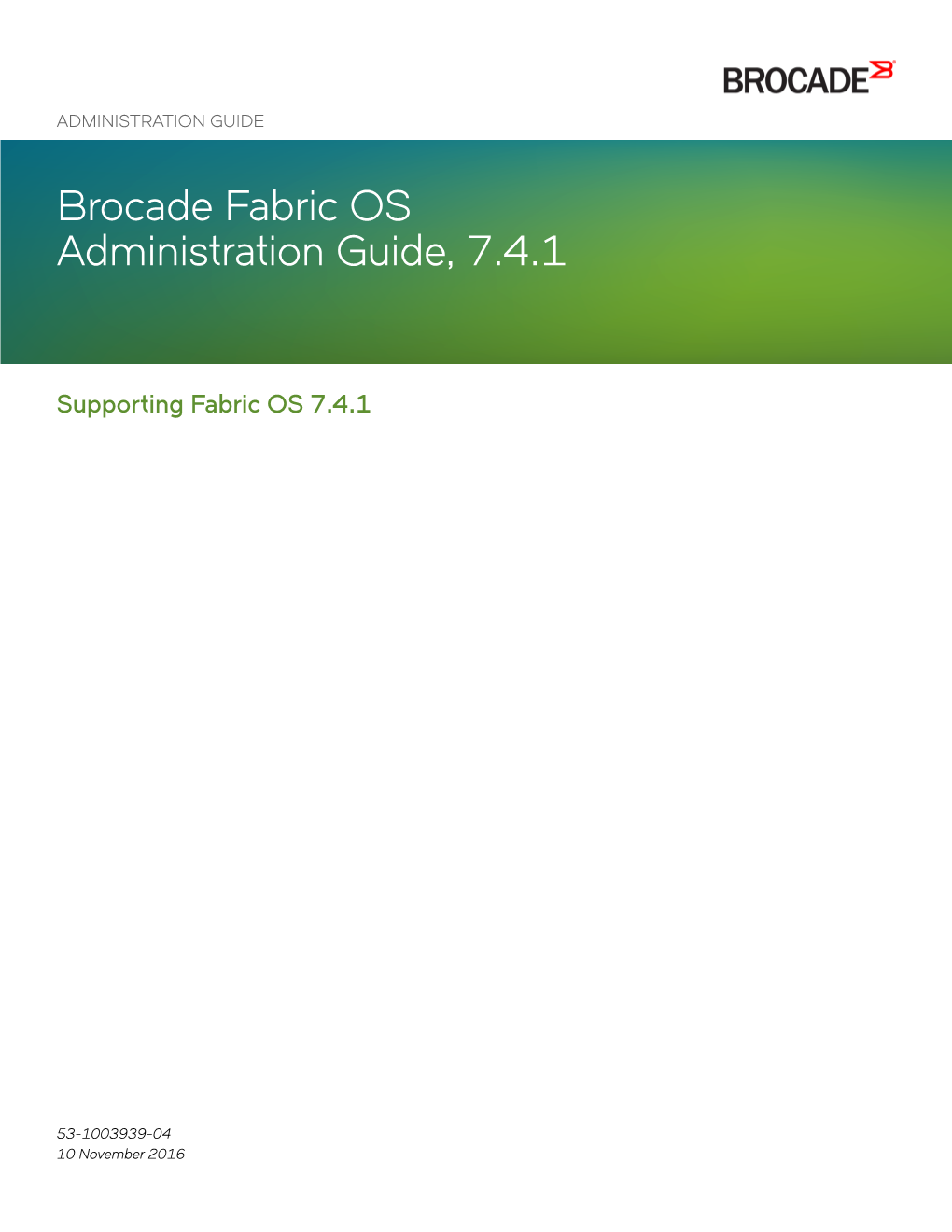 Brocade Fabric OS Administration Guide, 7.4.1