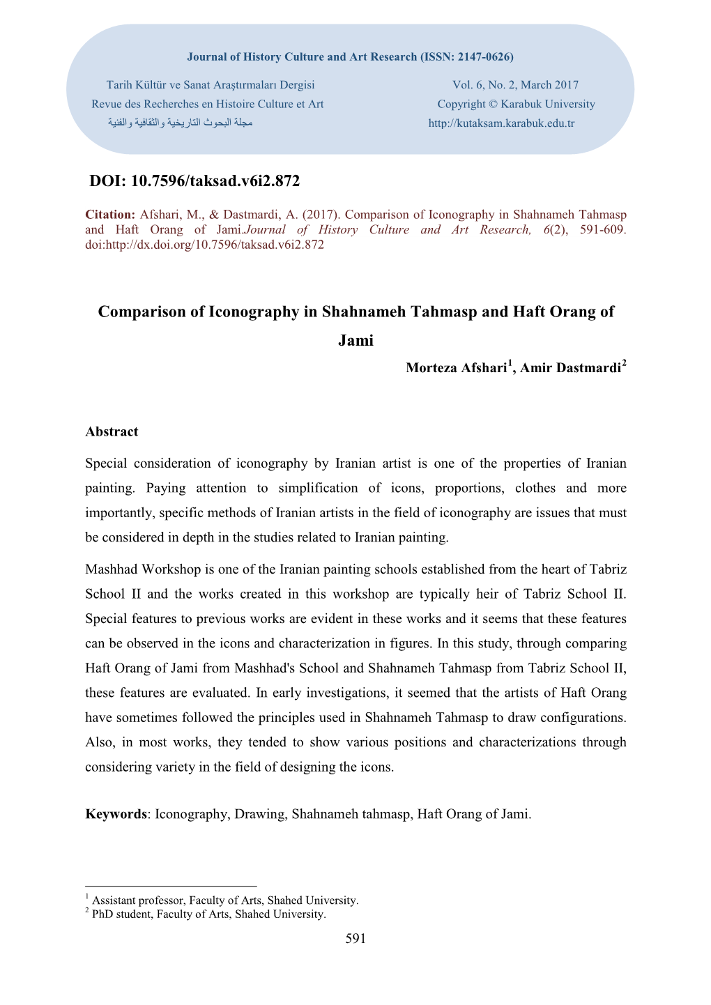 DOI: 10.7596/Taksad.V6i2.872 Comparison of Iconography in Shahnameh Tahmasp and Haft Orang of Jami