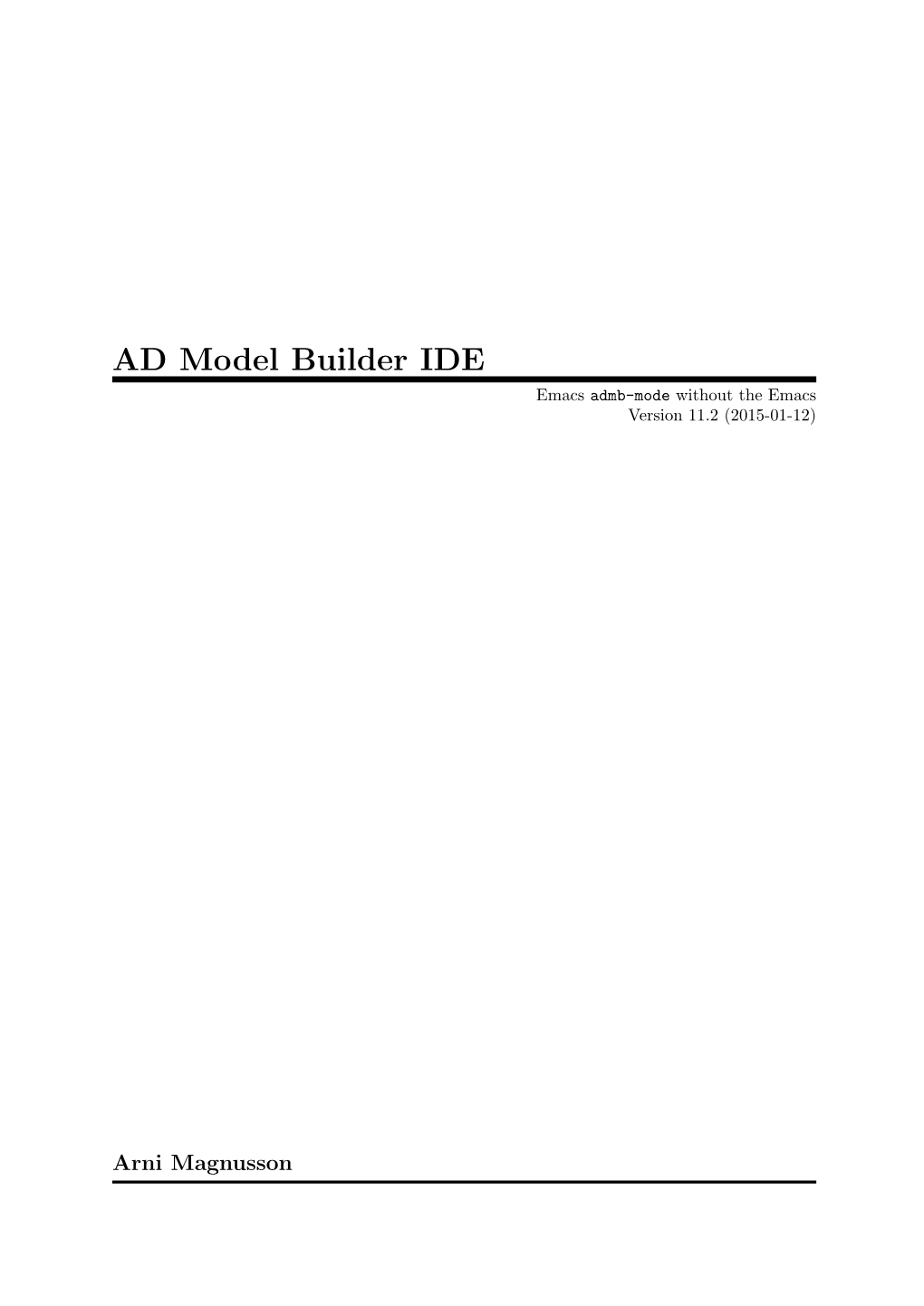 AD Model Builder IDE Emacs Admb-Mode Without the Emacs Version 11.2 (2015-01-12)