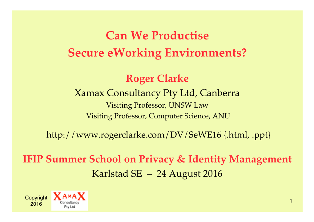 Can We Productise Secure Eworking Environments?