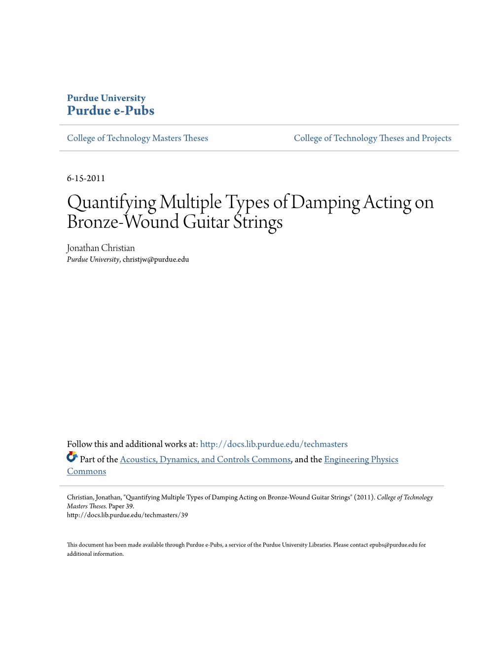 Quantifying Multiple Types of Damping Acting on Bronze-Wound Guitar Strings Jonathan Christian Purdue University, Christjw@Purdue.Edu