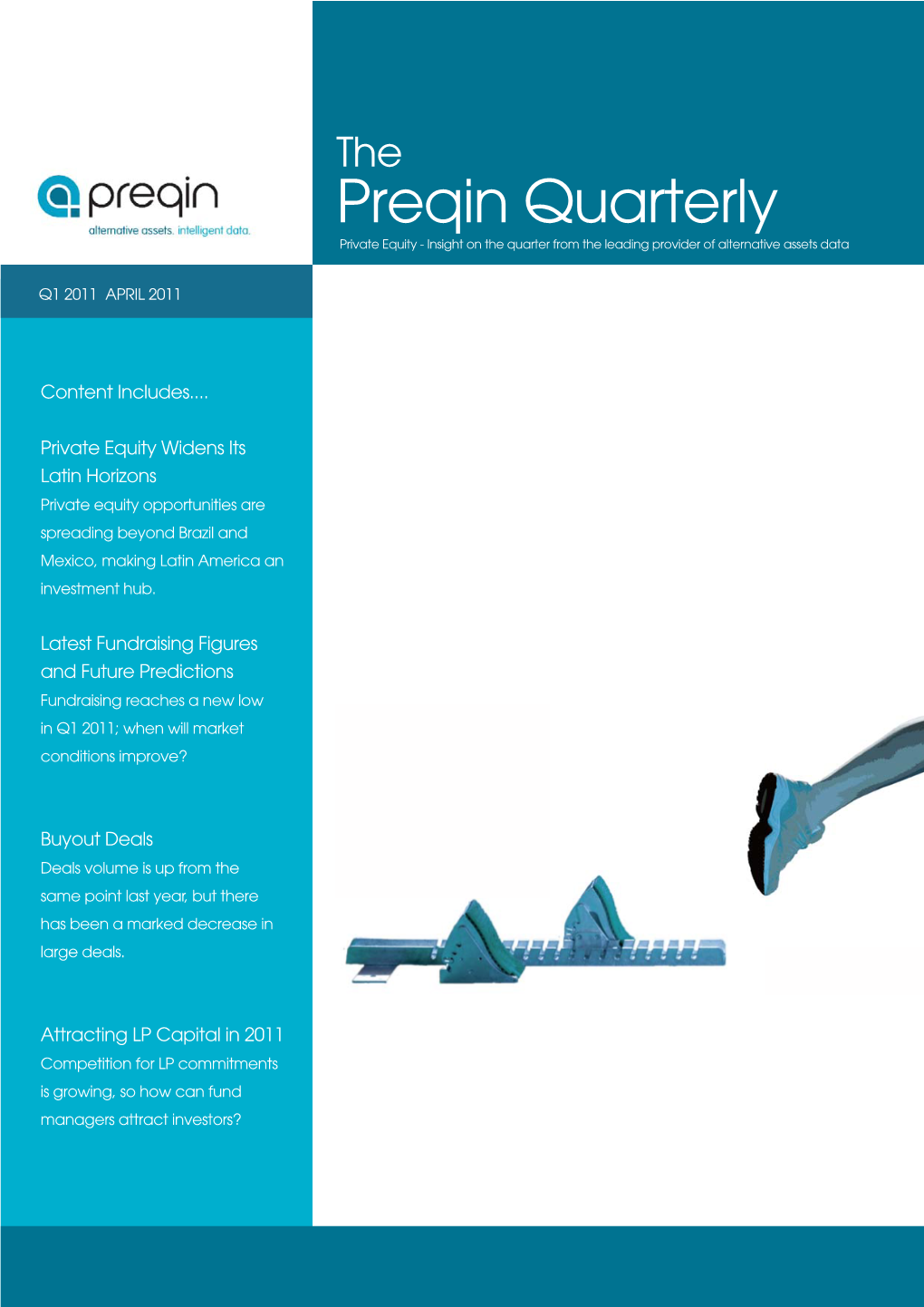 Preqin Quarterly Private Equity - Insight on the Quarter from the Leading Provider of Alternative Assets Data
