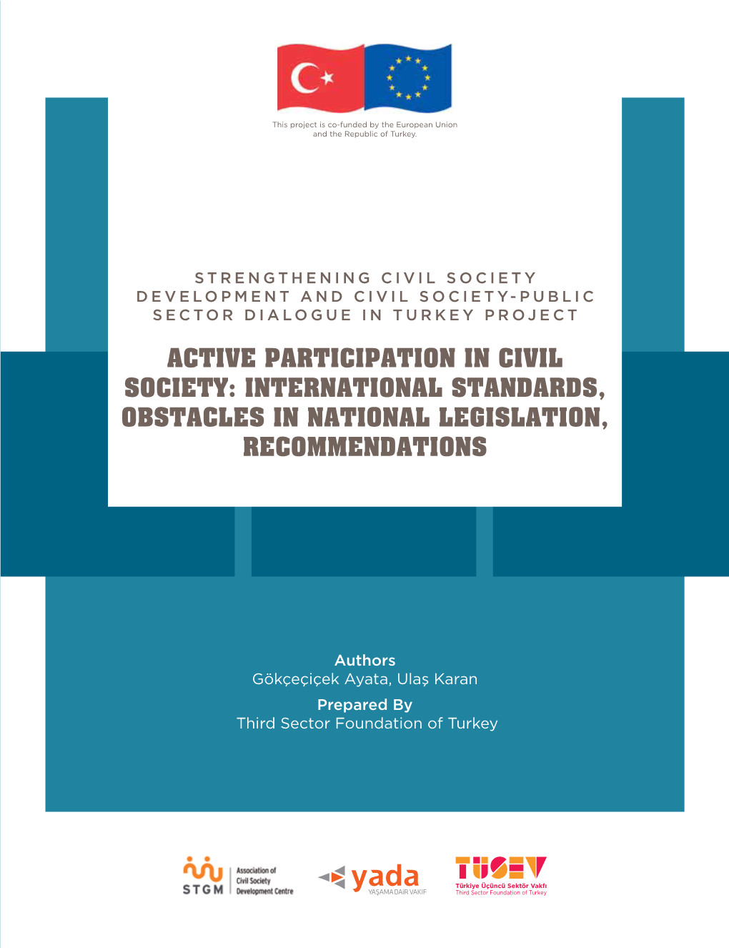 Active Participation in Civil Society: International Standards, Obstacles in National Legislation, Recommendations