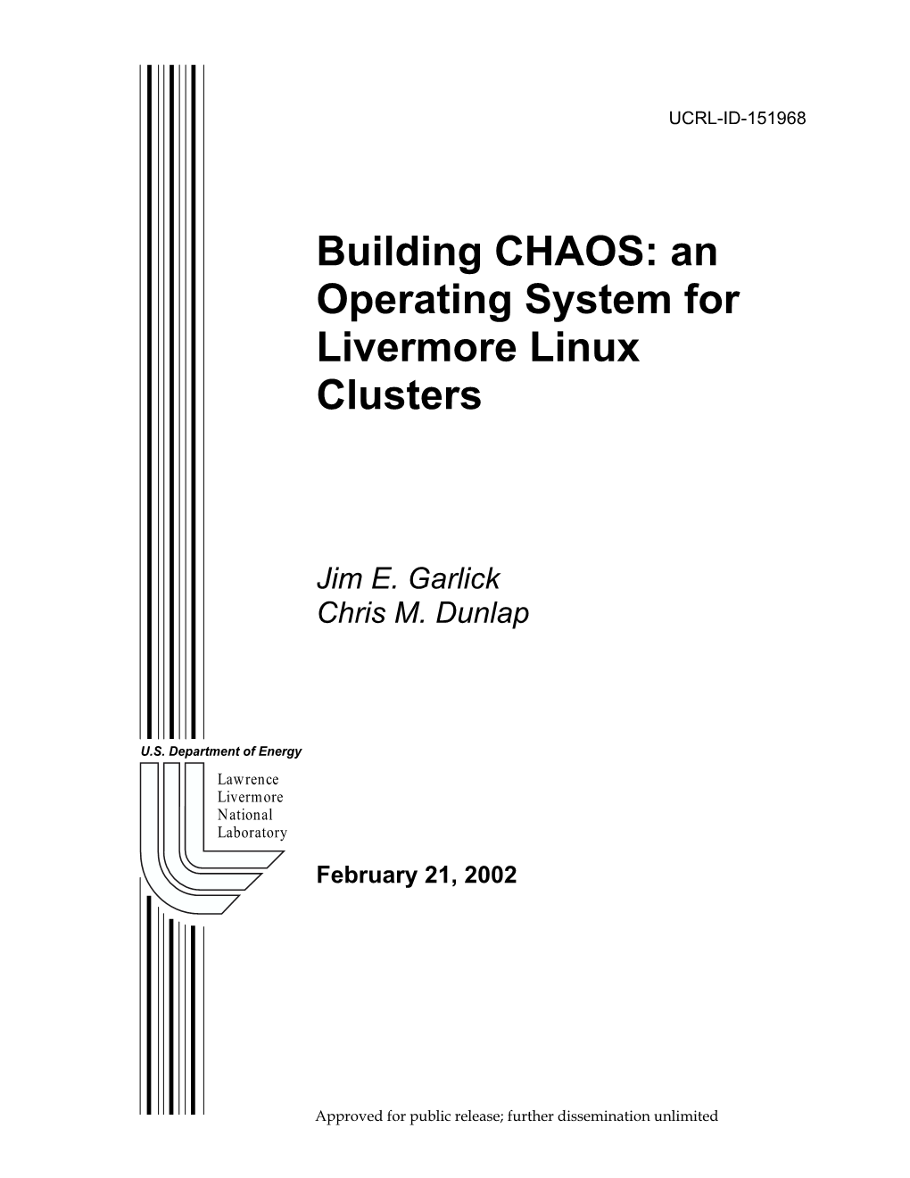 Building CHAOS: an Operating System for Livermore Linux Clusters