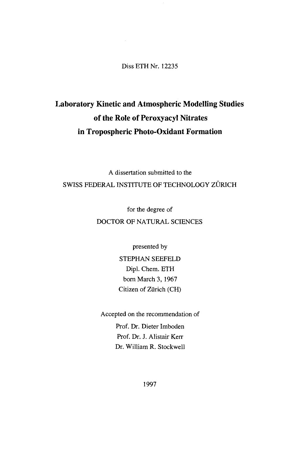 Laboratory Kinetic and Atmospheric Modelling Studies of the Role of Peroxyacyl Nitrates in Tropospheric Photo-Oxidant Formation