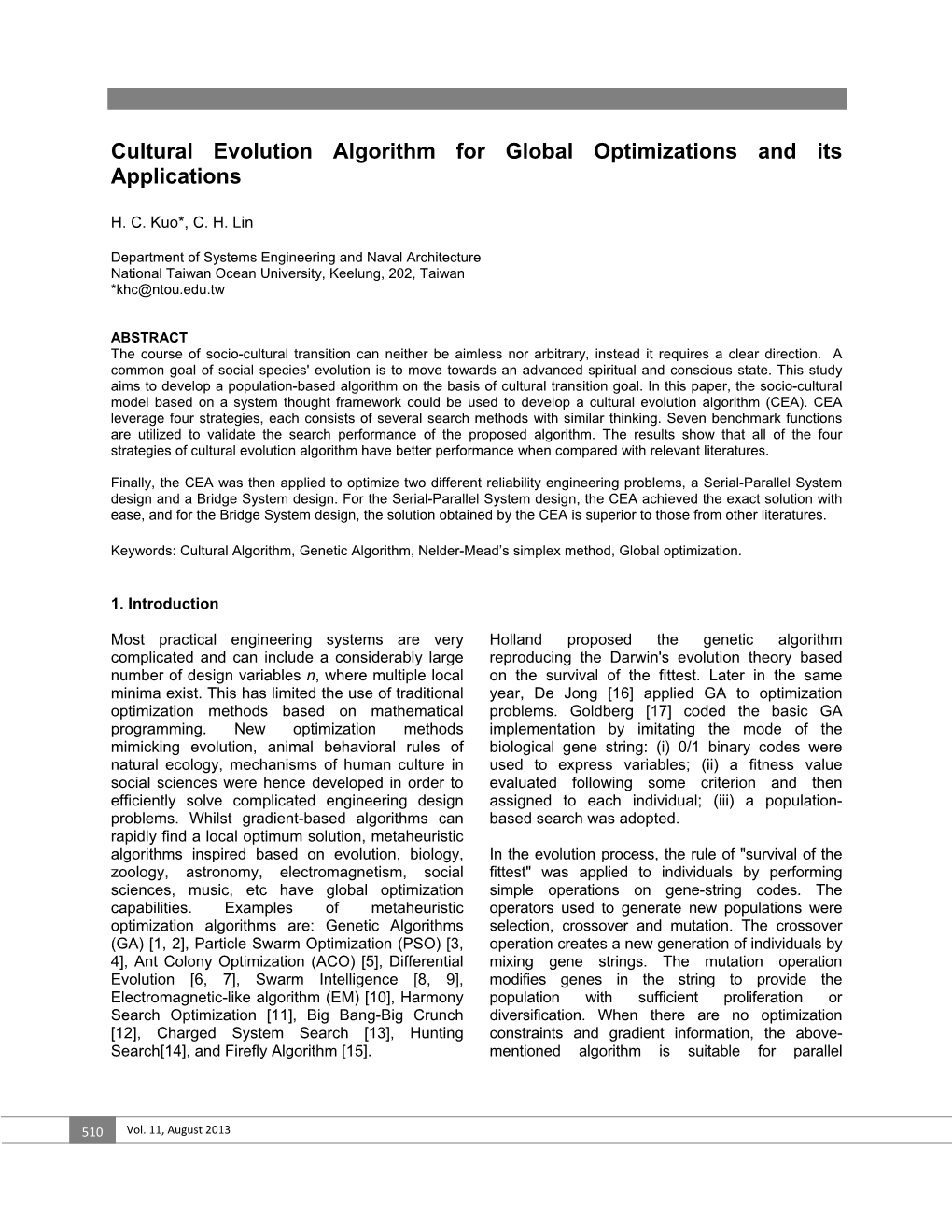 Cultural Evolution Algorithm for Global Optimizations and Its Applications