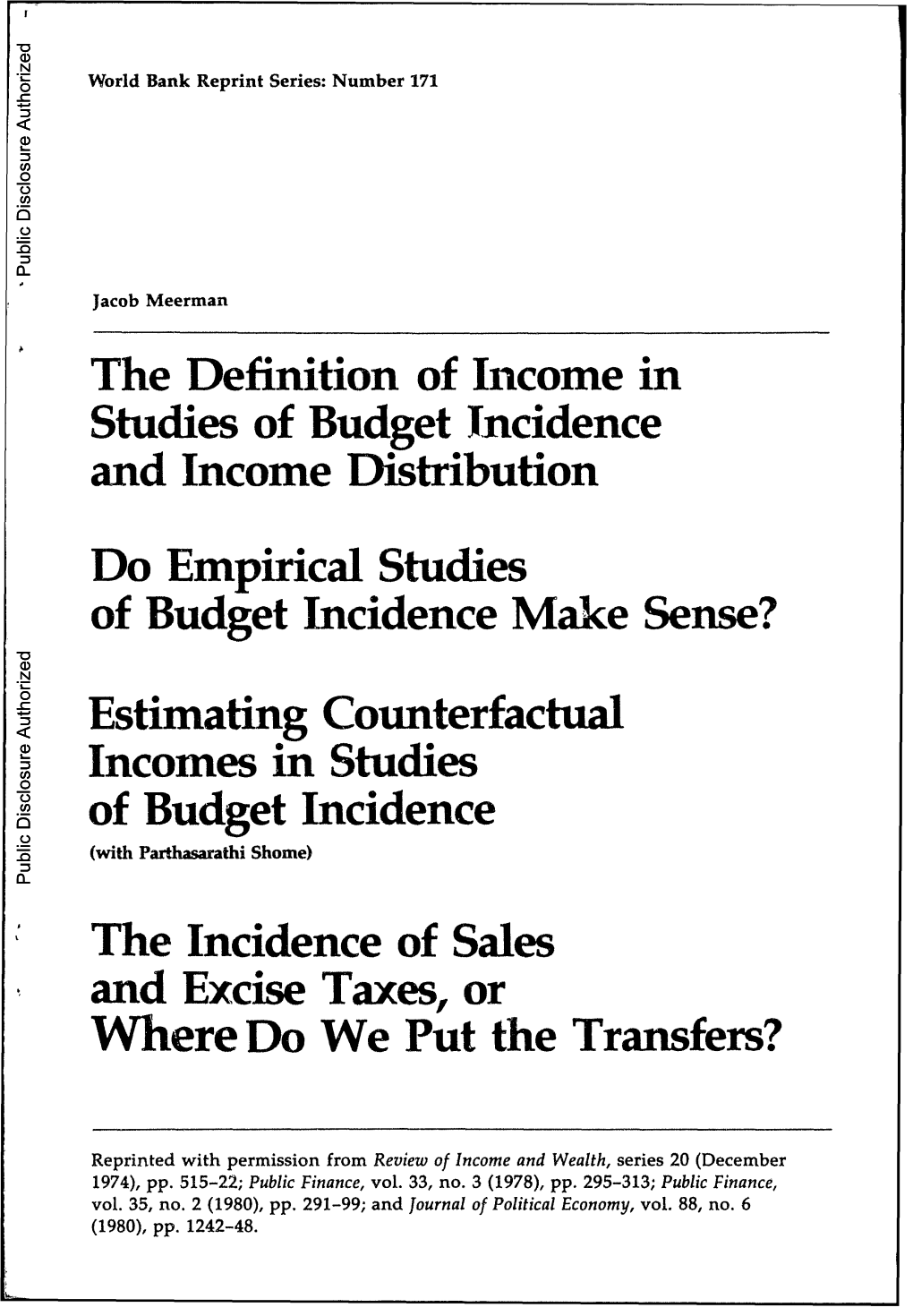 The Definition of Income in Studies of Budget Incidence and Income Distribution Studies Public Disclosure Authorized Do Empirical of Budget Incidence Make Sense?