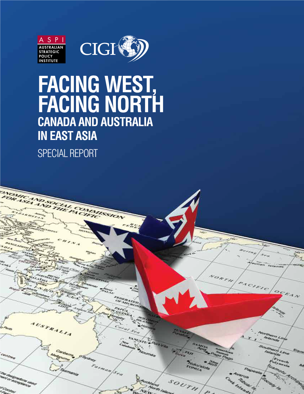 Facing West, Facing North: Canada and Australia in East Asia