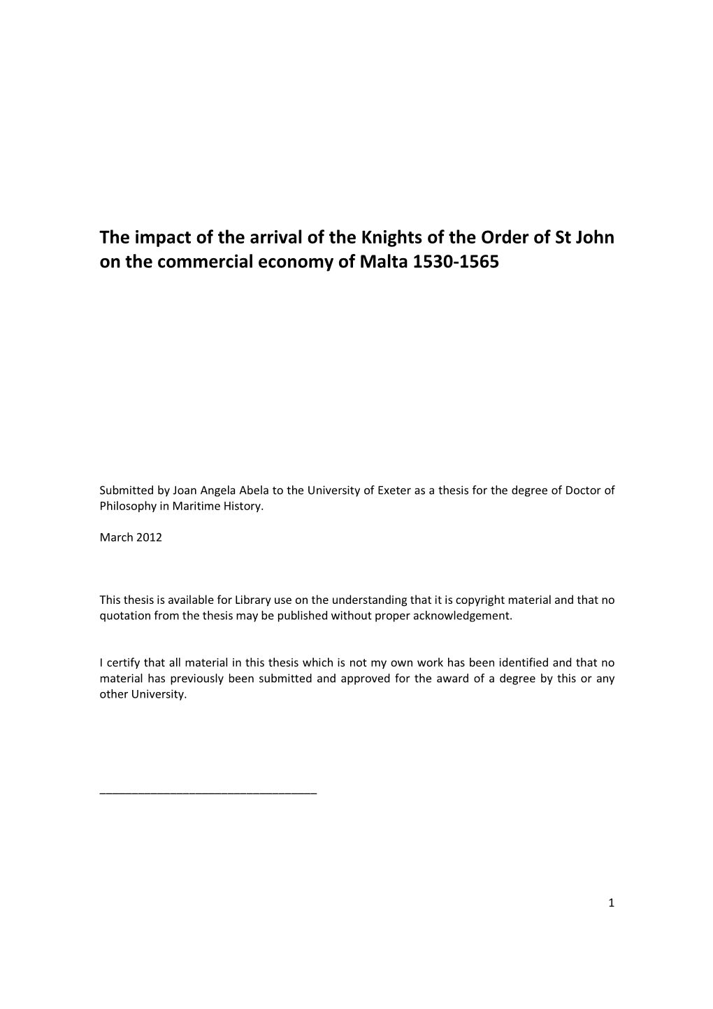 The Impact of the Arrival of the Knights of the Order of St John on the Commercial Economy of Malta 1530-1565