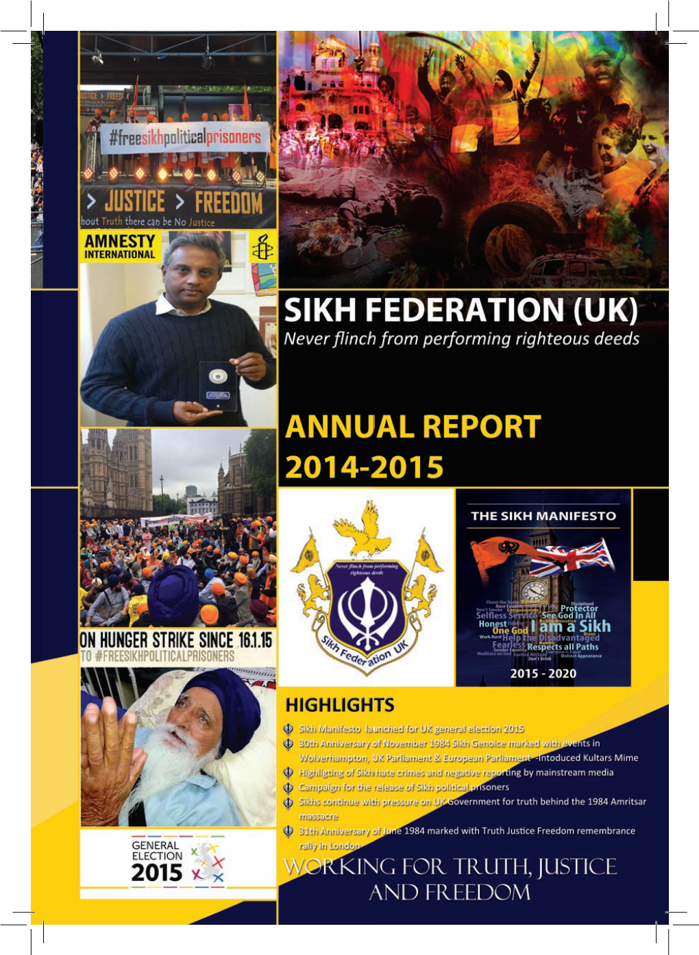 Sikh Federaton (Uk) Sikhsikh Federaton Federaton (Uk) (Uk) Annual Report 2014-2015 Annualannual Report Report 2014 2014-2015-2015