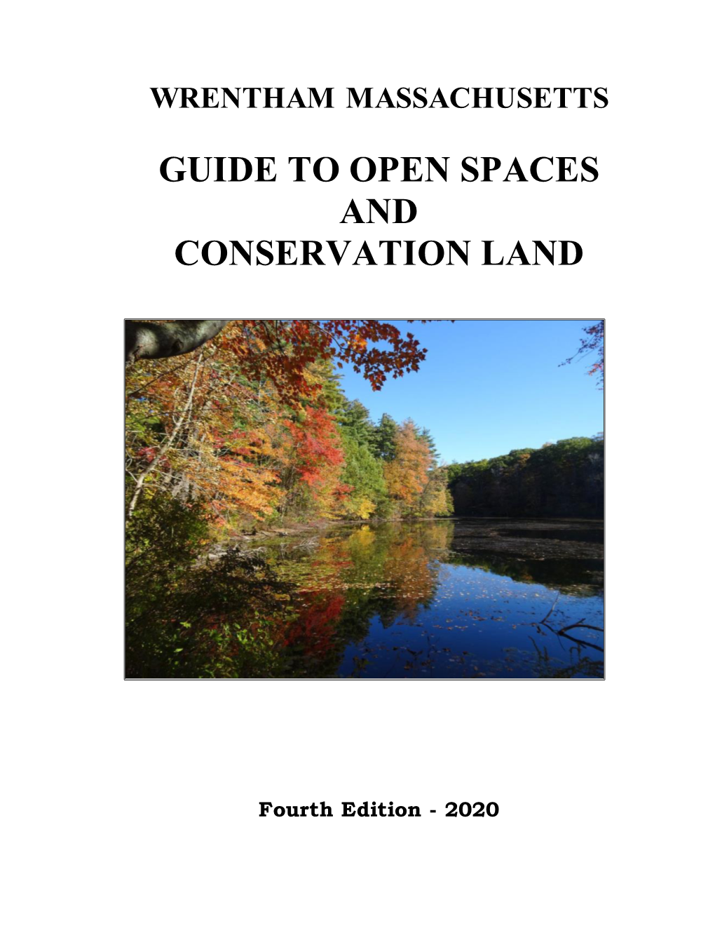 Wrentham Guide to Open Spaces and Conservation Lands