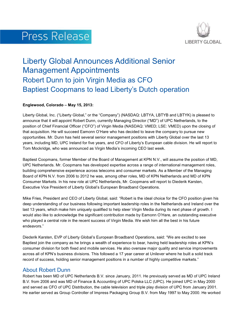 Robert Dunn to Join Virgin Media As CFO Baptiest Coopmans to Lead Liberty's Dutch Operation