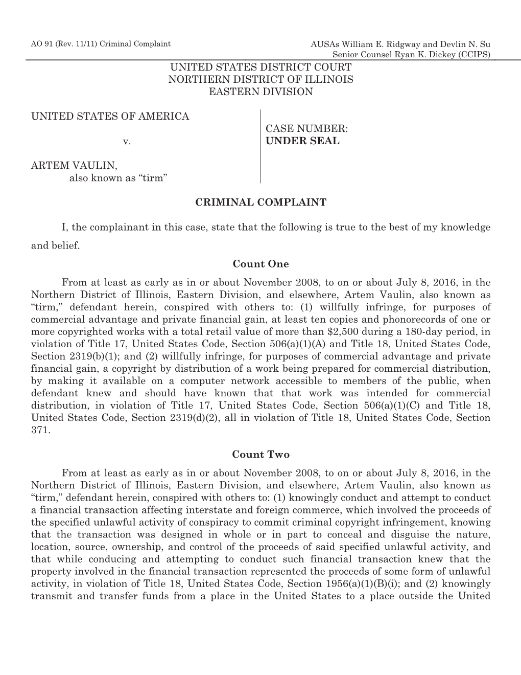 UNITED STATES DISTRICT COURT NORTHERN DISTRICT of ILLINOIS EASTERN DIVISION UNITED STATES of AMERICA V. ARTEM VAULIN, Also Know