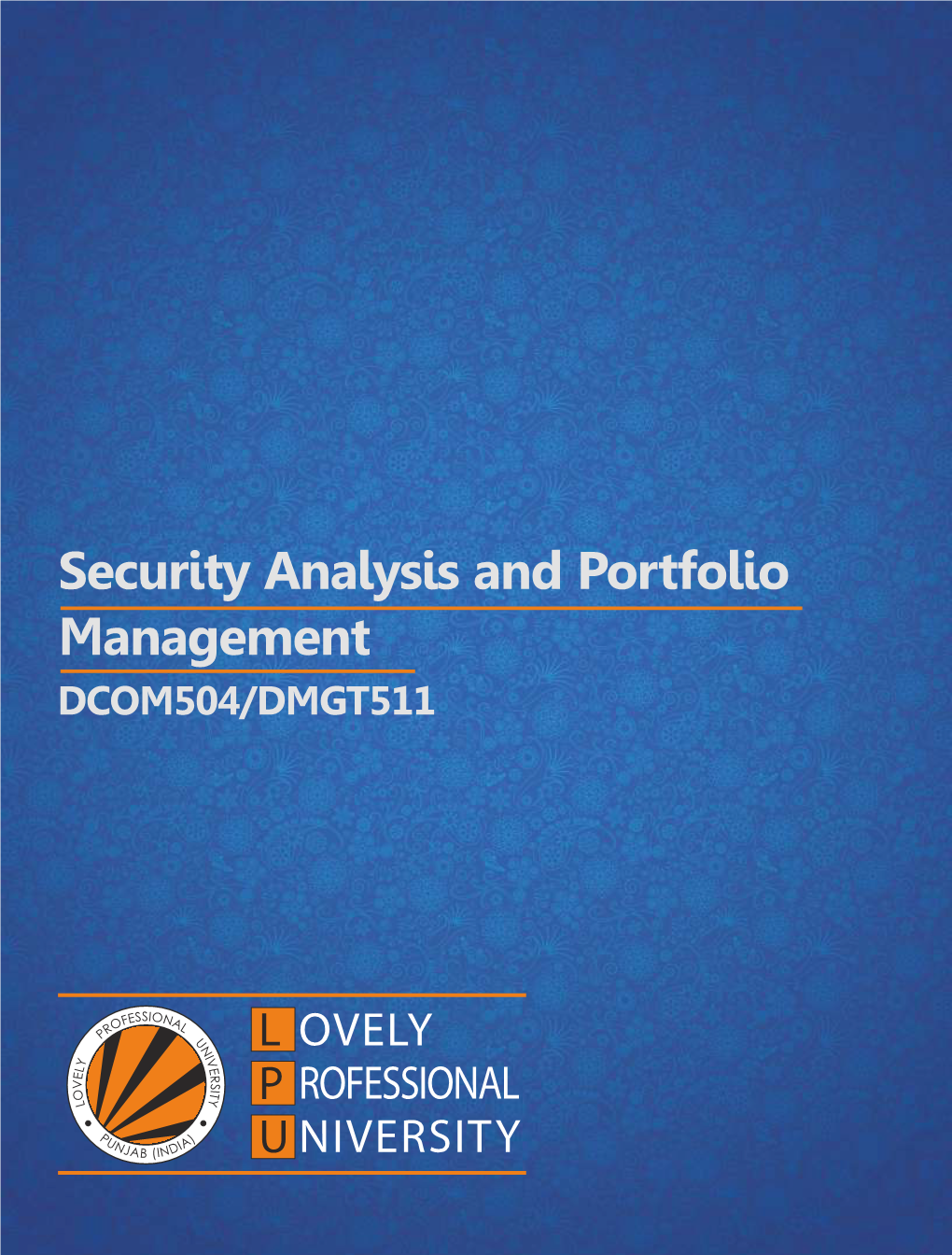 Security Analysis and Portfolio Management DCOM504/DMGT511