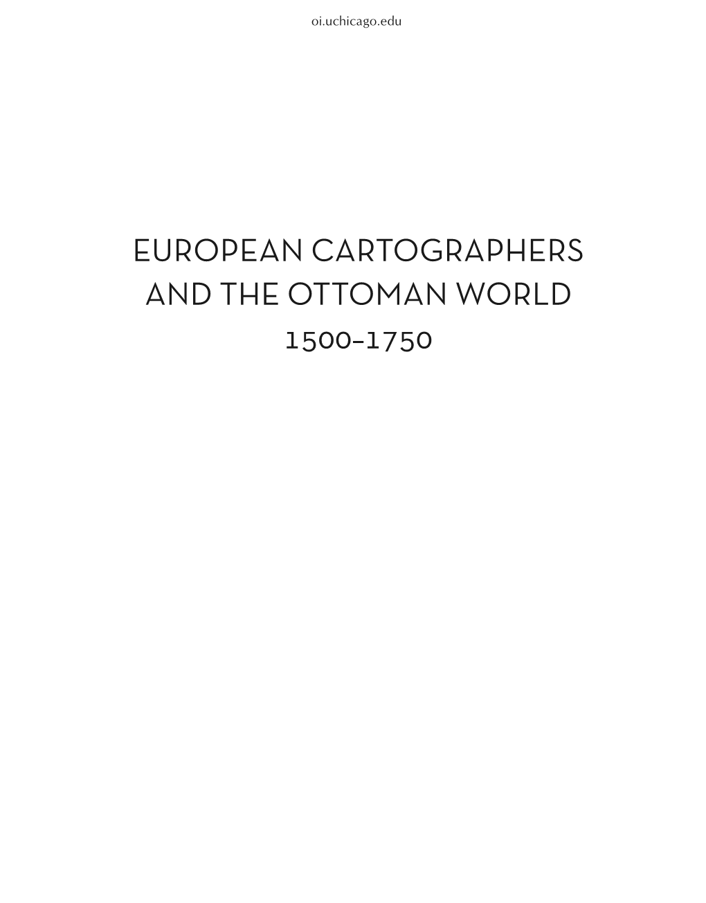 European Cartographers and the Ottoman World 1500–1750: Maps