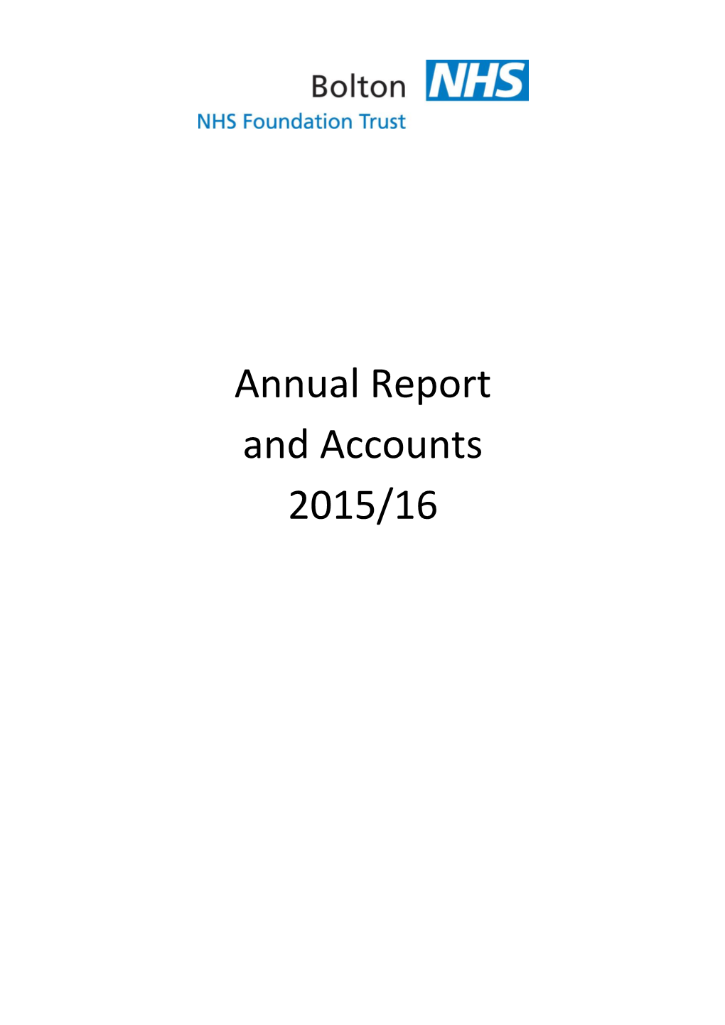 Bolton NHS Foundation Trust Annual Report and Accounts 2015/16