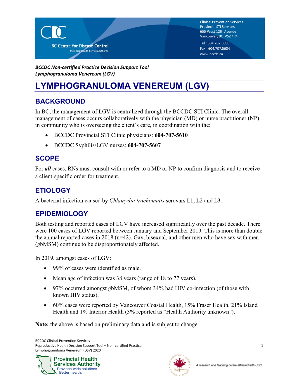 Lymphogranuloma Venereum (LGV) LYMPHOGRANULOMA VENEREUM (LGV)