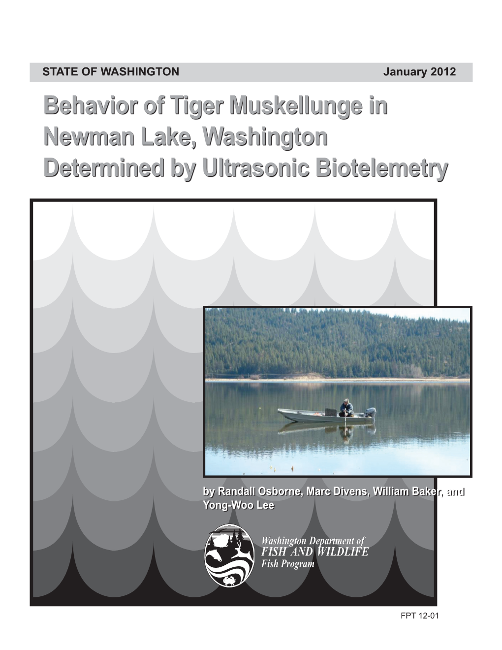 Behavior of Tiger Muskellunge in Newman Lake, Washington Determined by Ultrasonic Biotelemetry