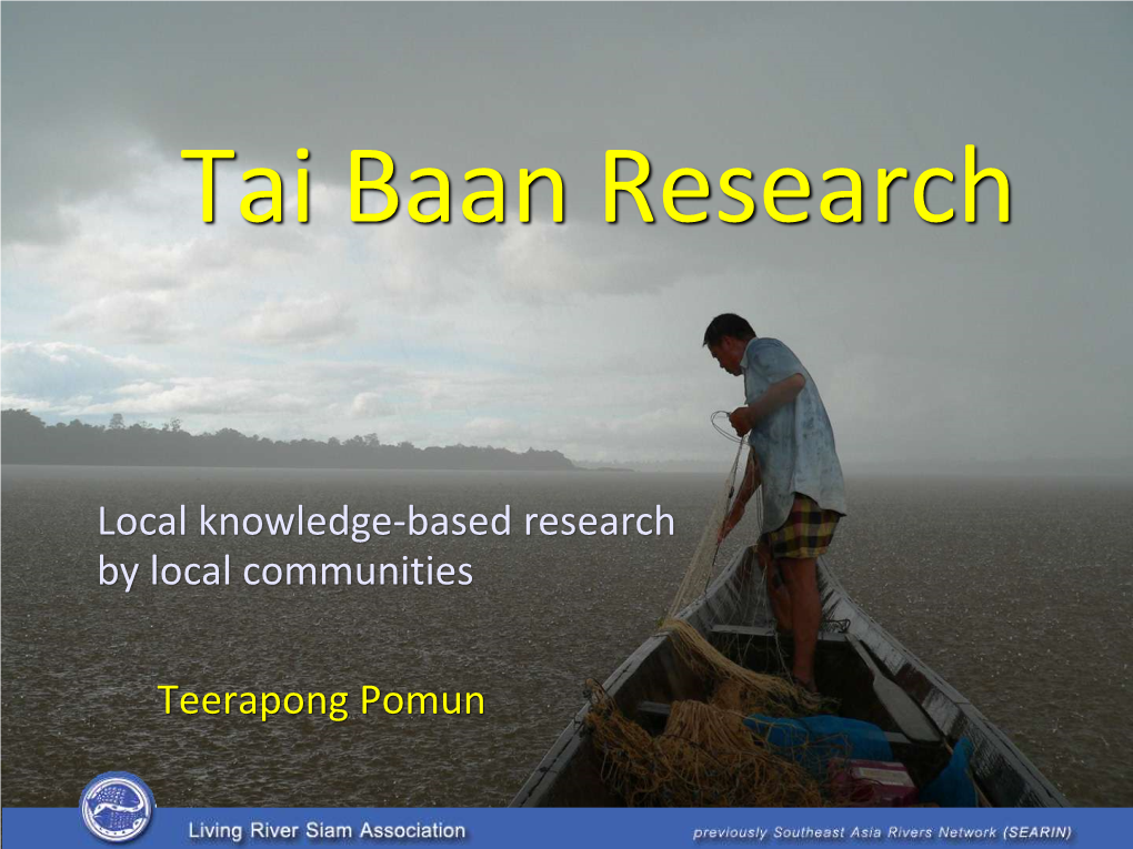 Teerapong Pomun Local Knowledge-Based Research by Local