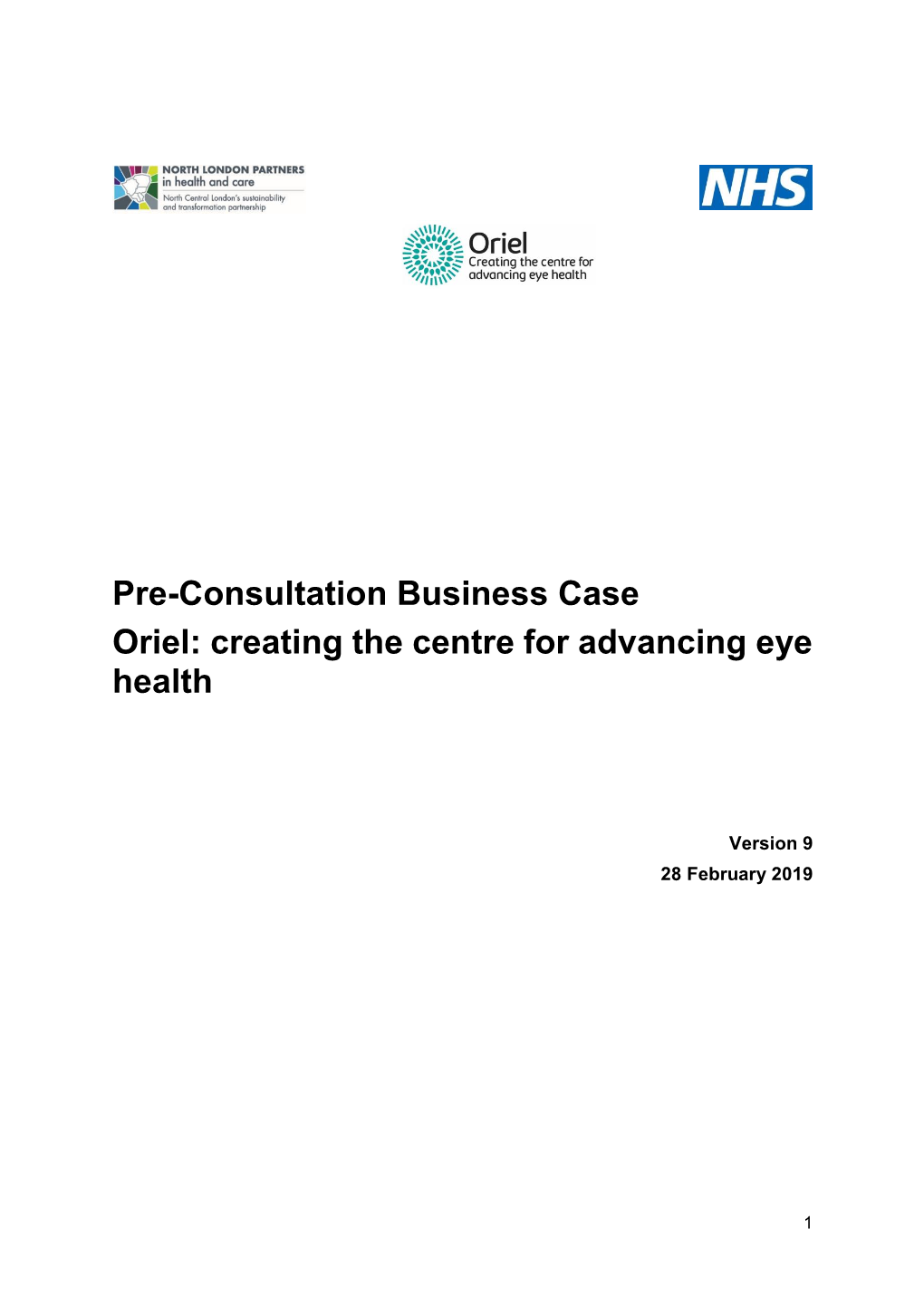 Pre-Consultation Business Case Oriel: Creating the Centre for Advancing Eye Health