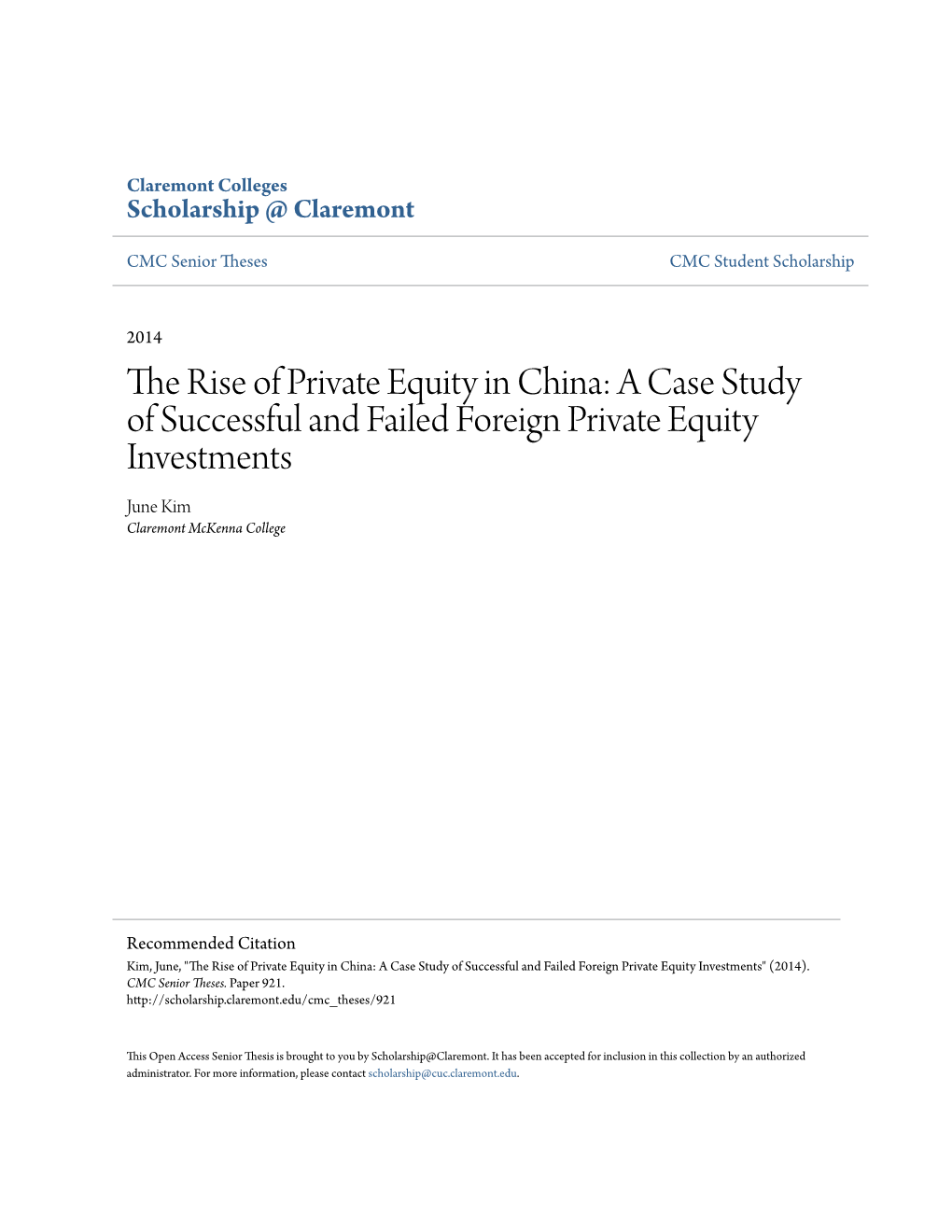 The Rise of Private Equity in China: a Case Study of Successful and Failed Foreign Private Equity Investments June Kim Claremont Mckenna College