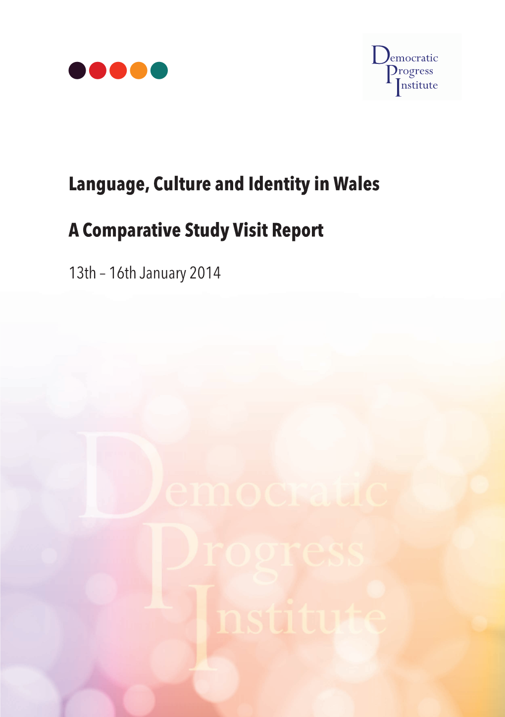 Language, Culture and Identity in Wales a Comparative Study Visit