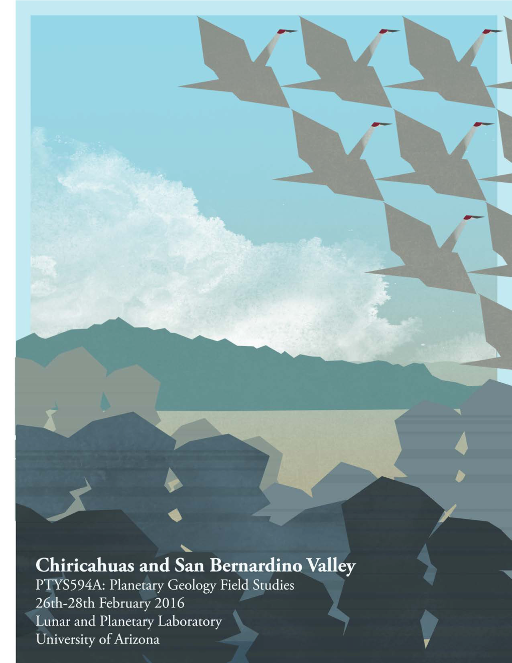 Geological'evolution'of'the'chiricahua' Landscape'