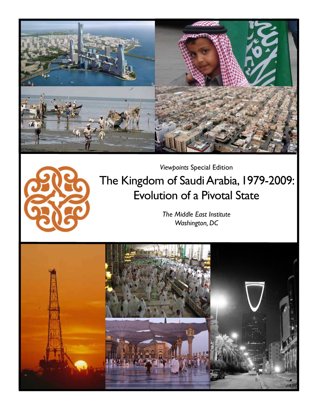 The Kingdom of Saudi Arabia, 1979-2009: Evolution of a Pivotal State