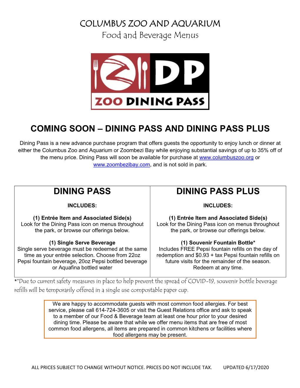 COLUMBUS ZOO and AQUARIUM Food and Beverage Menus COMING SOON – DINING PASS and DINING PASS PLUS DINING PASS DINING PASS PLUS