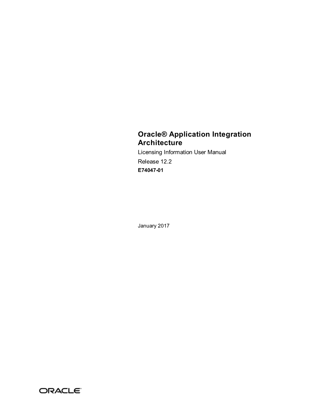 Oracle Application Integration Architecture Licensing Information User Manual Licensing Information