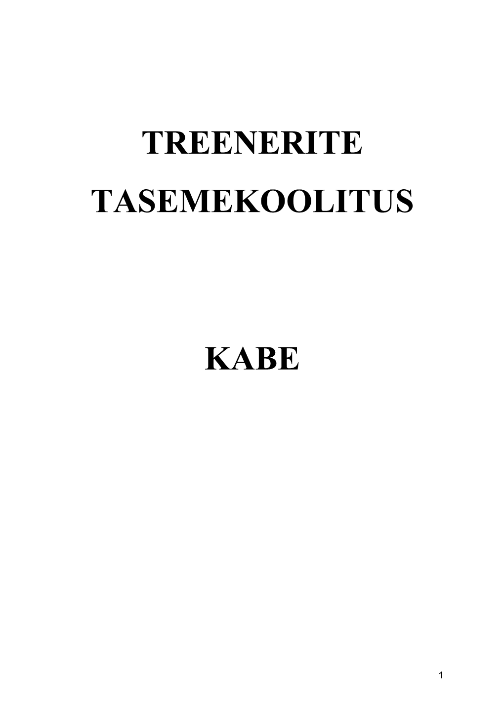 Treenerite Tasemekoolitus Kabe