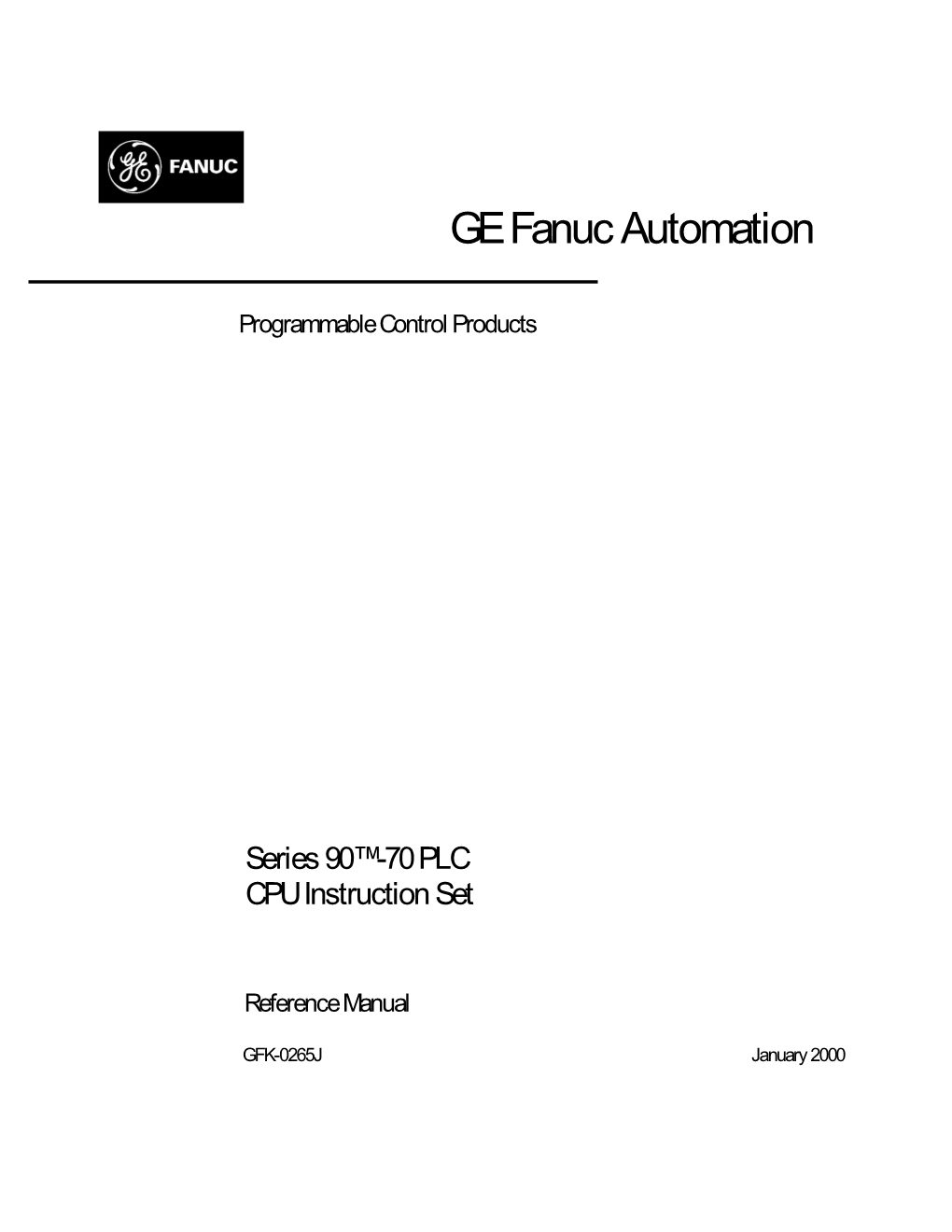 Series 90-70 PLC CPU Instruction Set Reference Manual, GFK-0265J