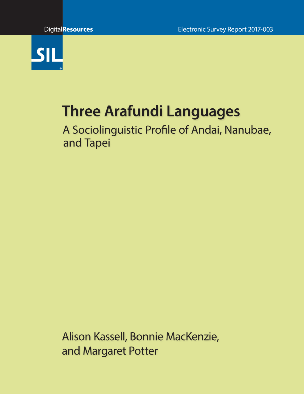 Three Arafundi Languages: a Sociolinguistic Profile of Andai, Nanubae, and Tapei