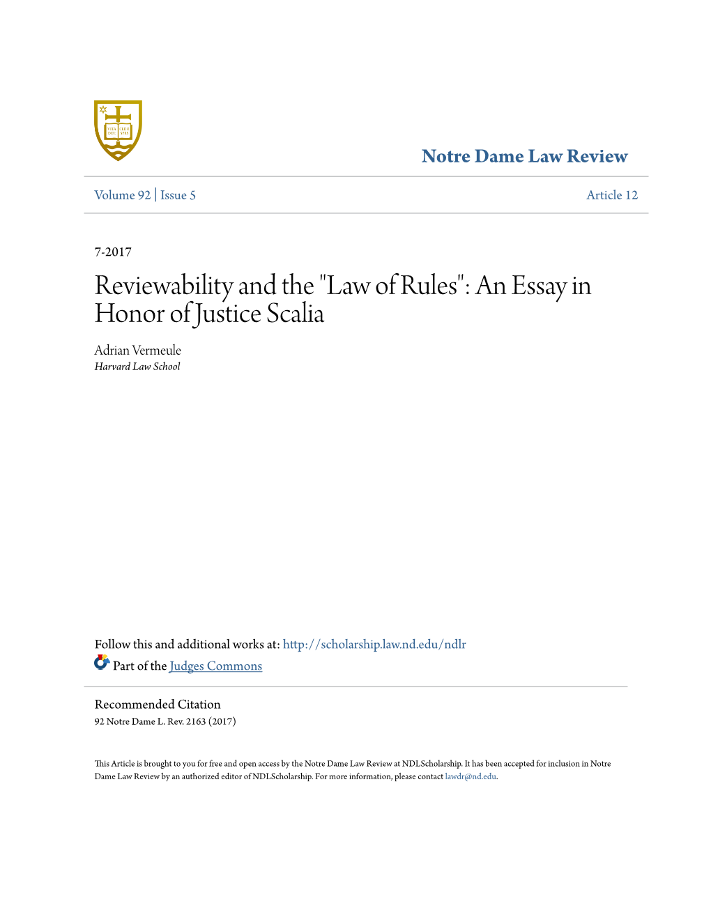 Reviewability and the "Law of Rules": an Essay in Honor of Justice Scalia Adrian Vermeule Harvard Law School