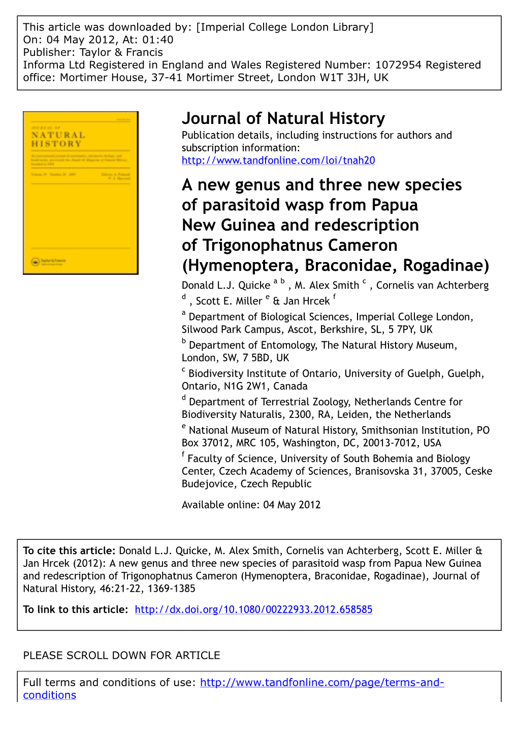A New Genus and Three New Species of Parasitoid Wasp from Papua New Guinea and Redescription of Trigonophatnus Cameron (Hymenoptera, Braconidae, Rogadinae) Donald L.J
