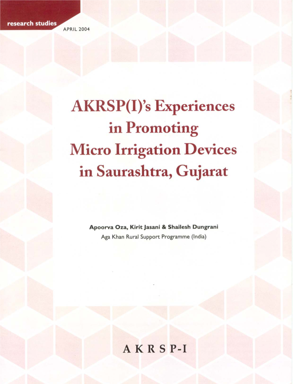 AKRSP(I)’S Experiences in Promoting Micro Irrigation Devices in Saurashtra, Gujarat