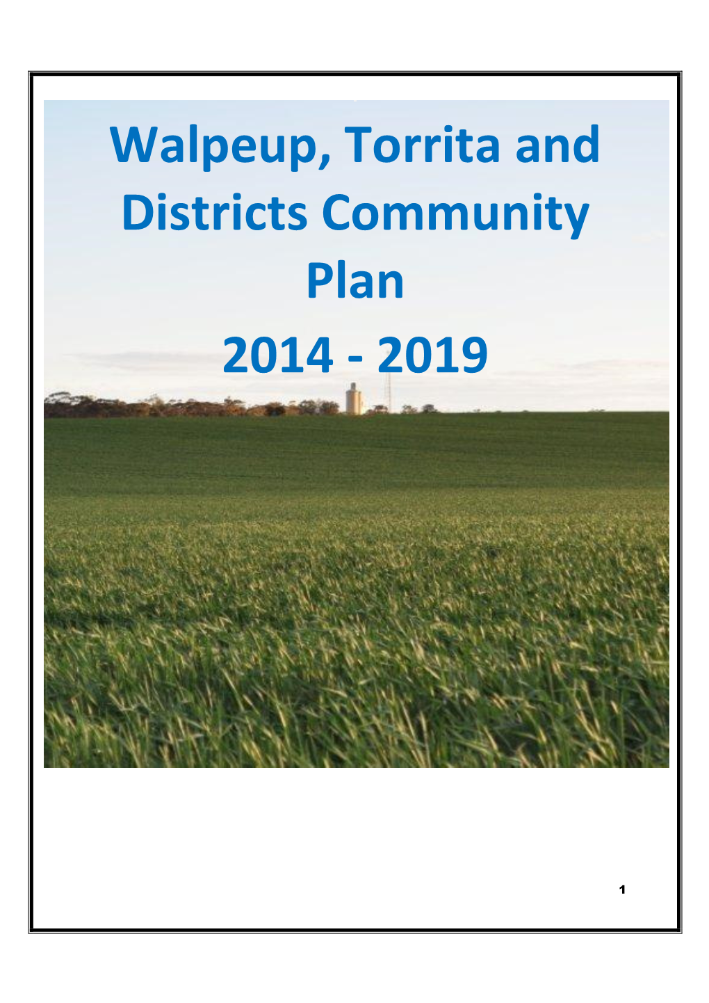 Walpeup, Torrita and Districts Community Plan 2014 - 2019