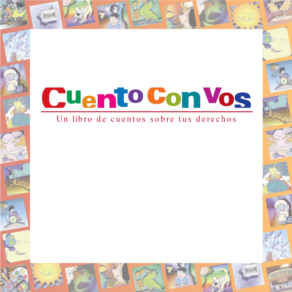 Cuento Con Vos : Un Libro De Cuentos Sobre Tus Derechos