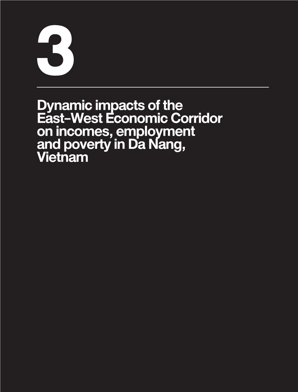 Dynamic Impacts of the East-West Economic Corridor on Incomes