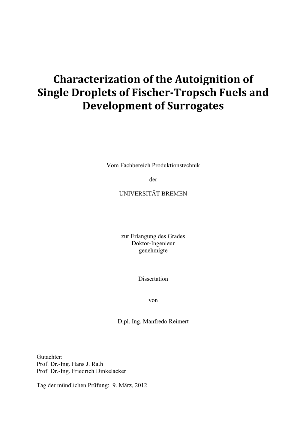 Characterization of the Autoignition of Single Droplets of Fischer-Tropsch Fuels and Development of Surrogates