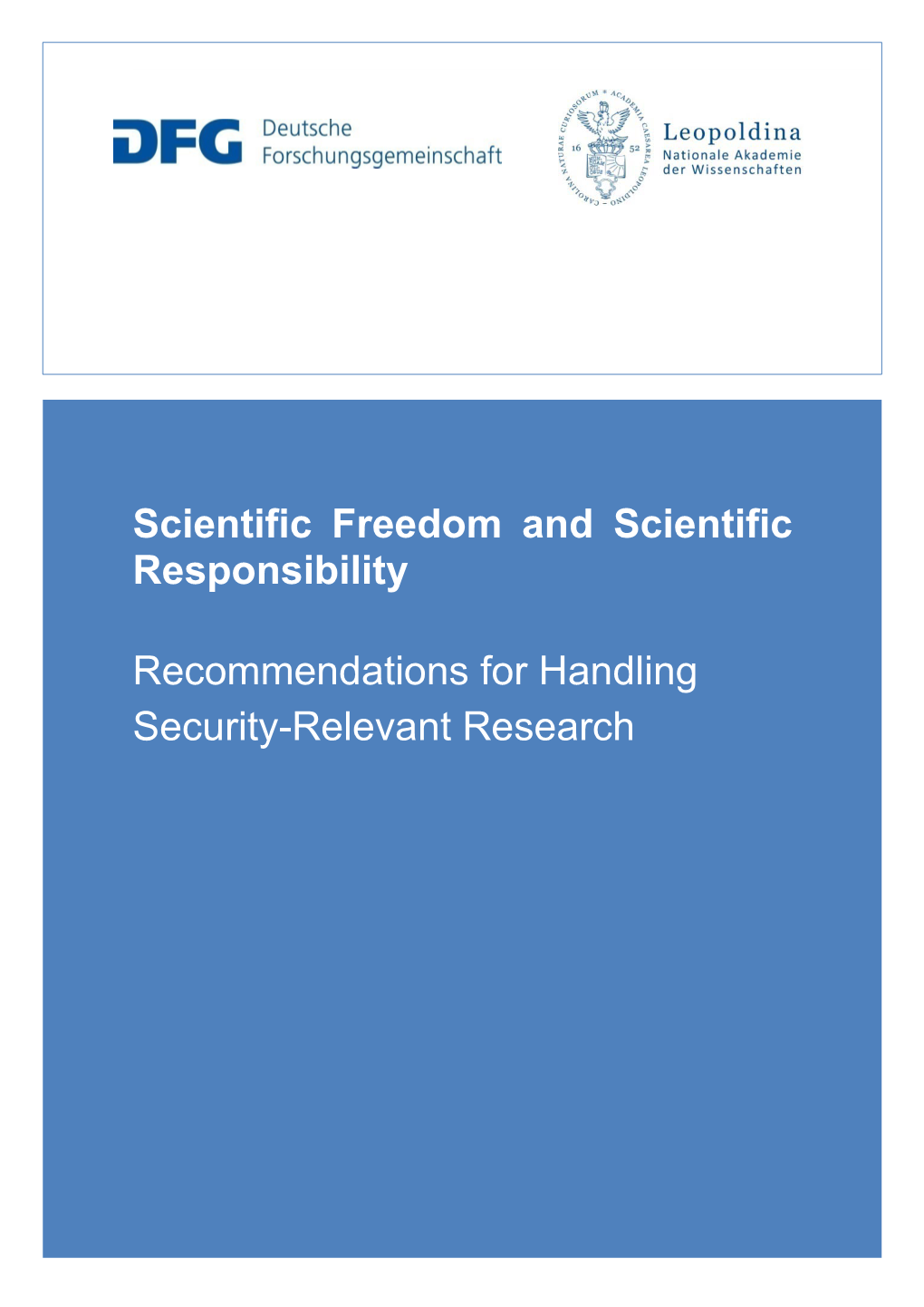 Scientific Freedom and Scientific Responsibility Recommendations for Handling Security-Relevant Research