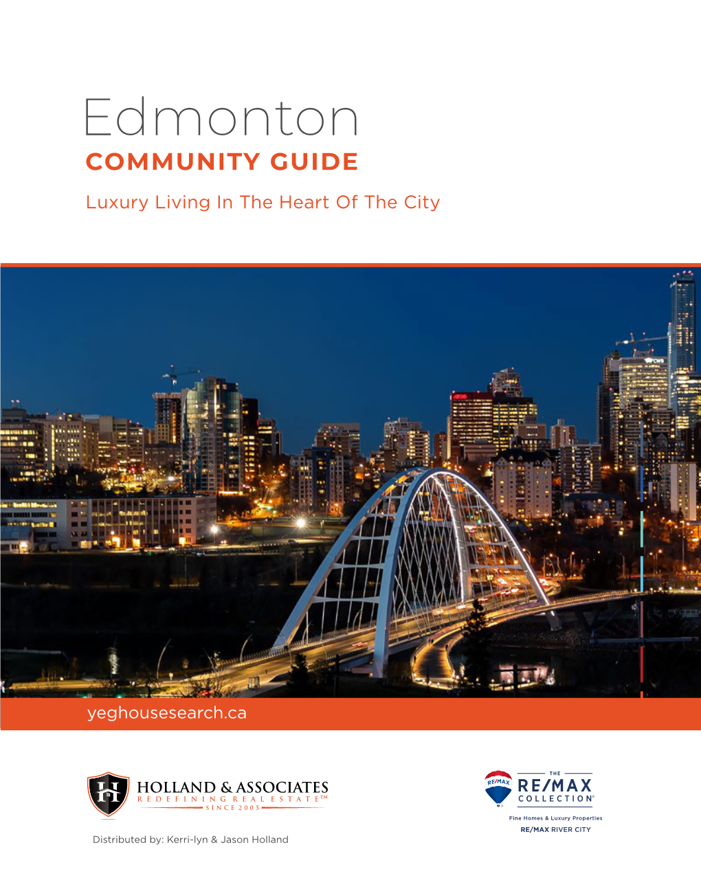 Edmonton COMMUNITY GUIDE Luxury Living in the Heart of the City
