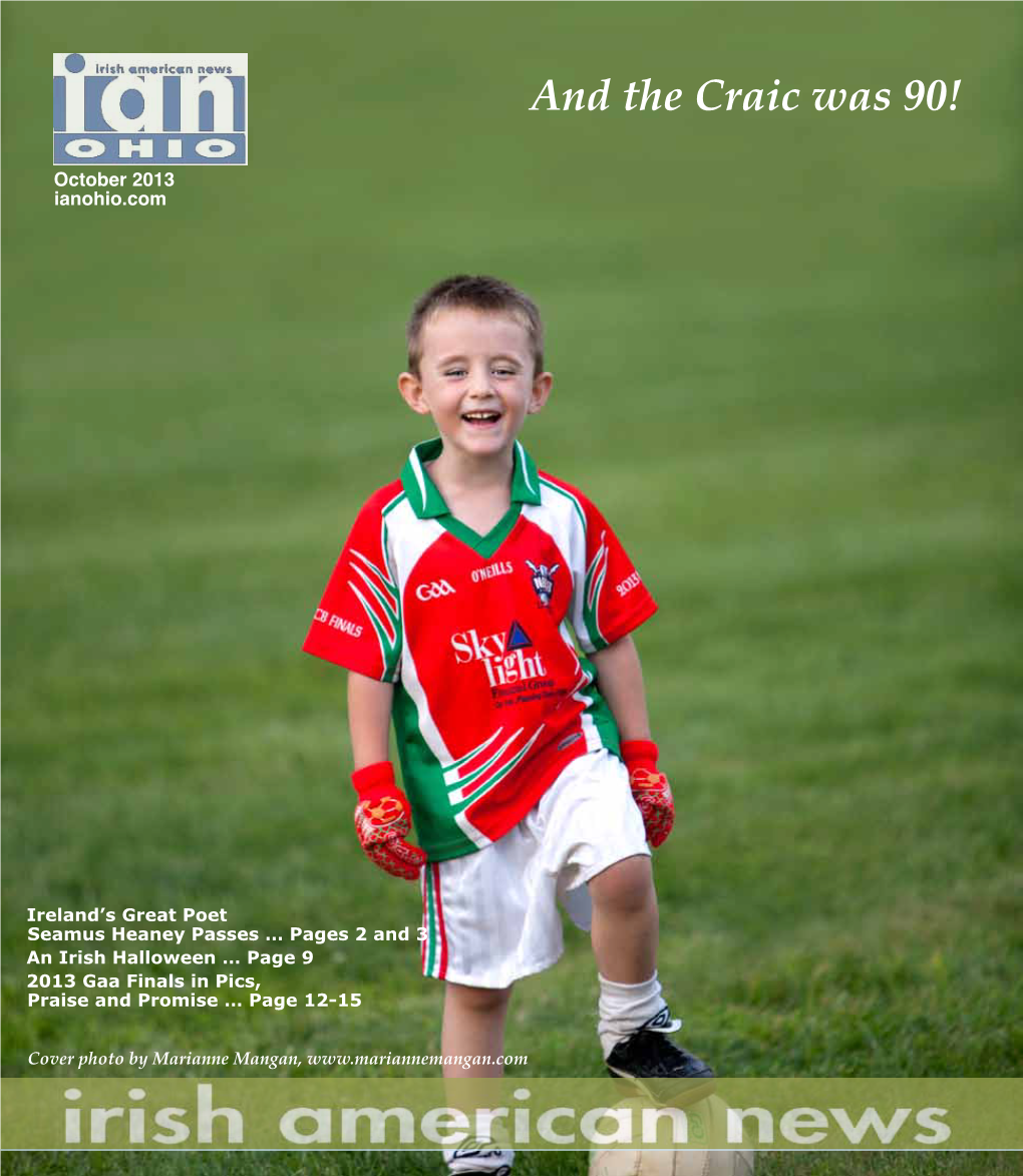 Seamus Heaney Passes … Pages 2 and 3 an Irish Halloween … Page 9 2013 Gaa Finals in Pics, Praise and Promise … Page 12-15